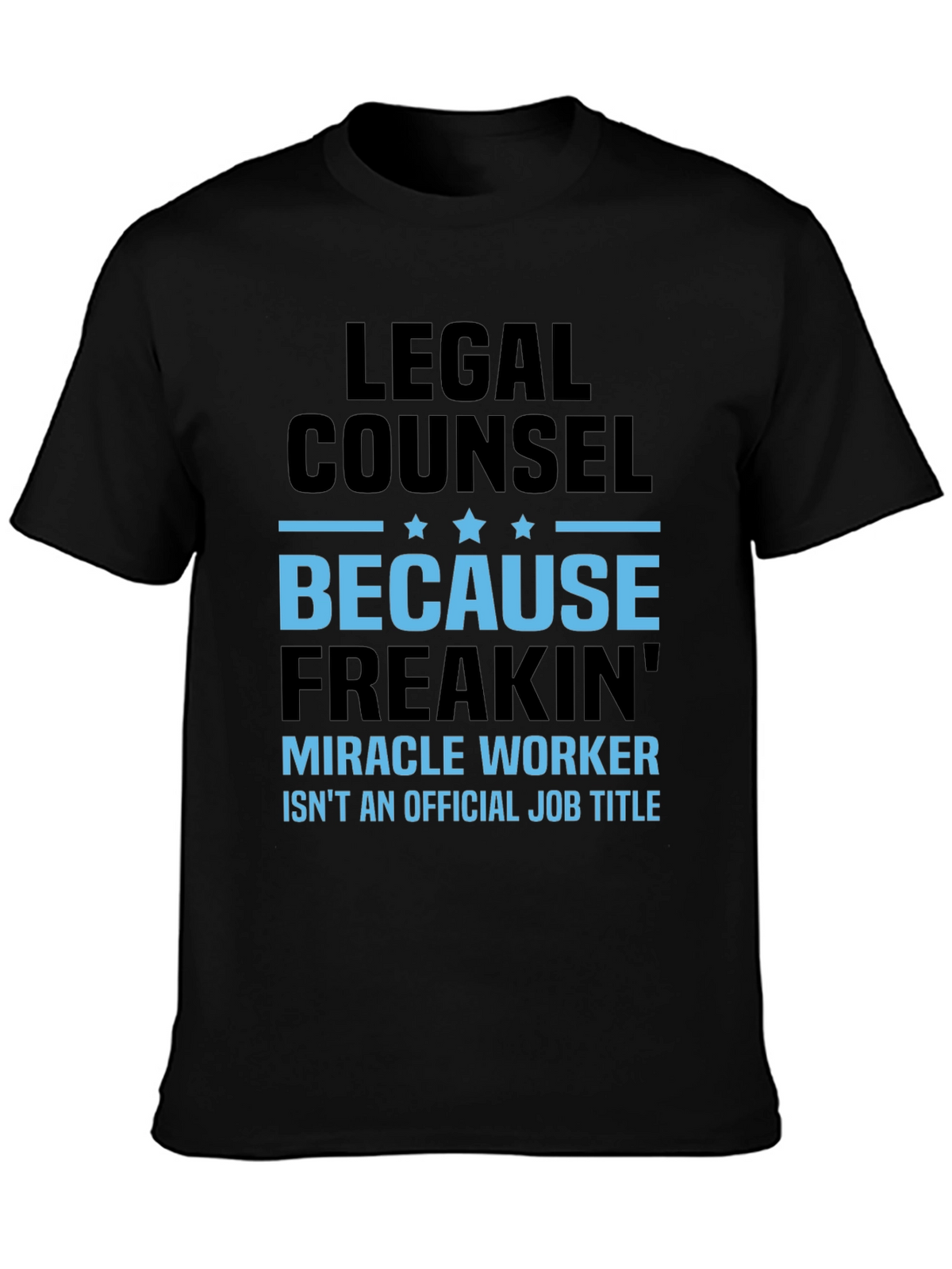 Legal Counsel Miracle Worker Graphic Tee