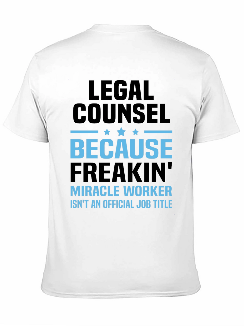 Legal Counsel Miracle Worker Graphic Tee