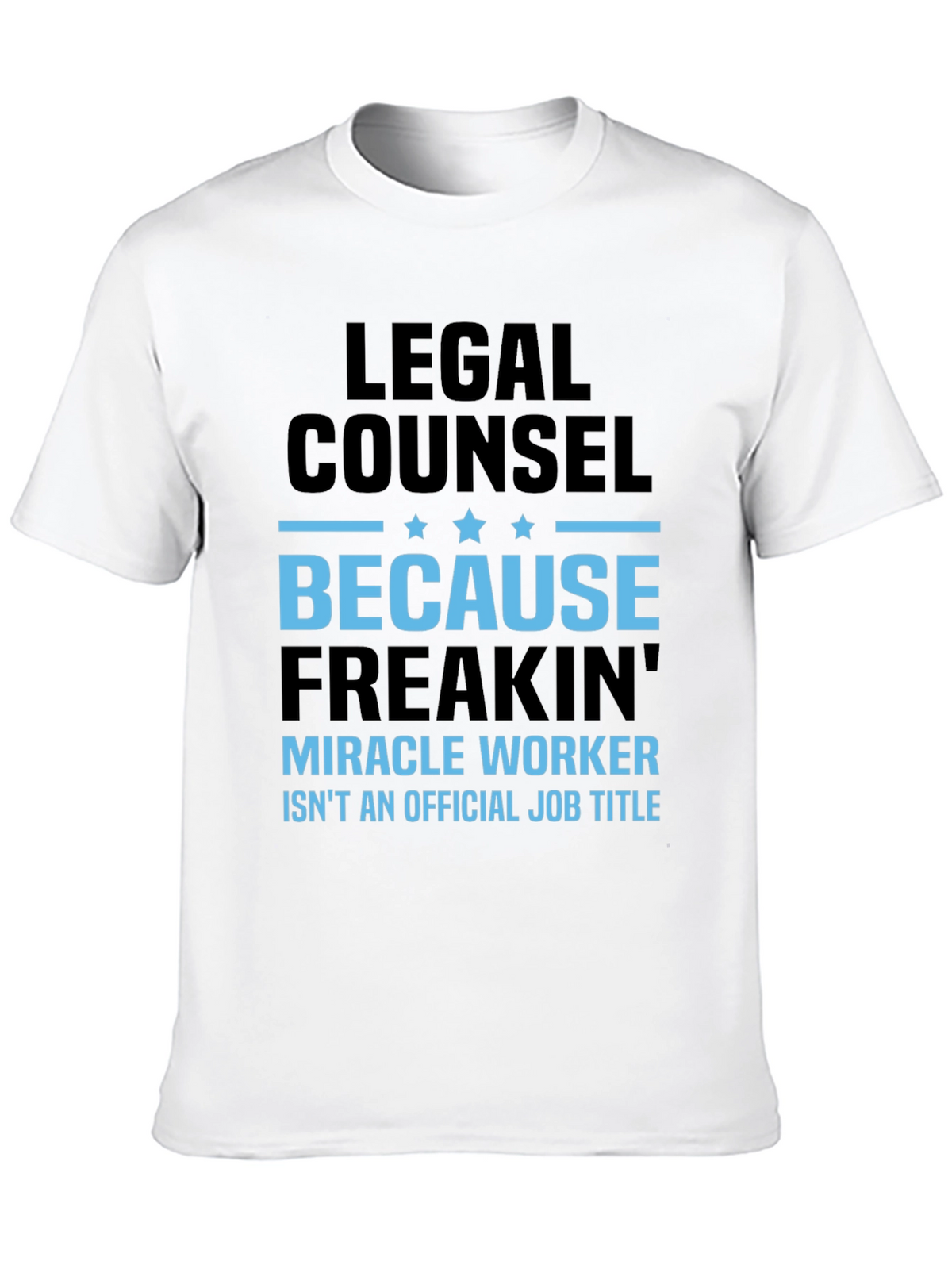 Legal Counsel Miracle Worker Graphic Tee