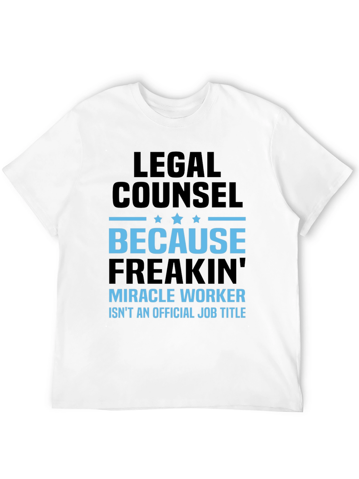 Legal Counsel Miracle Worker Graphic Tee