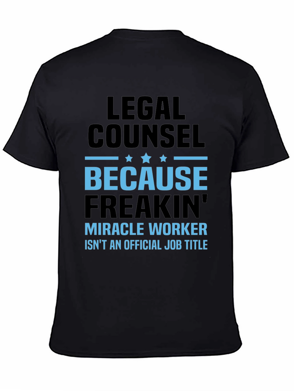 Legal Counsel Miracle Worker Graphic Tee