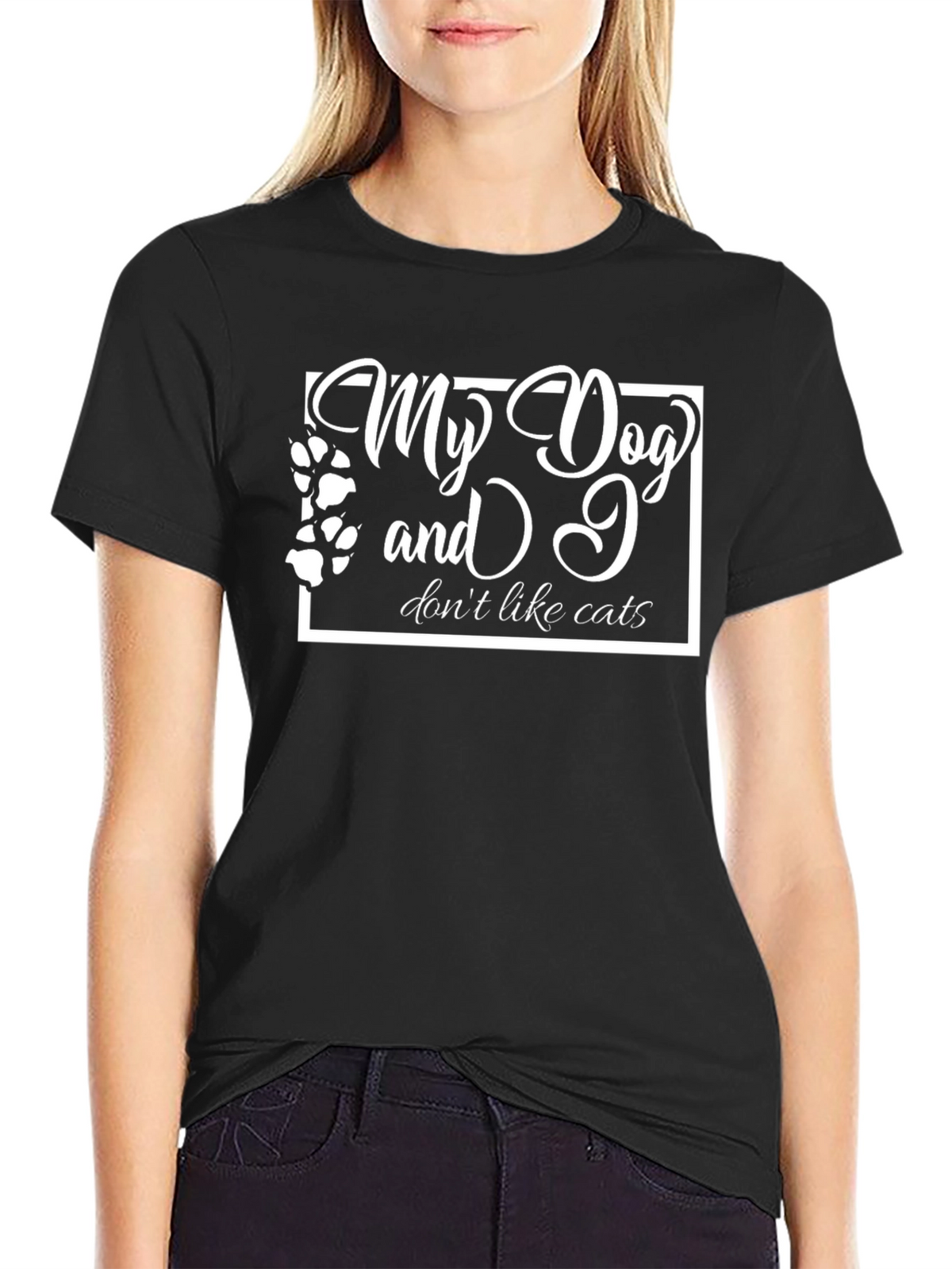 My Dog and I Dont Like Cats T-Shirt