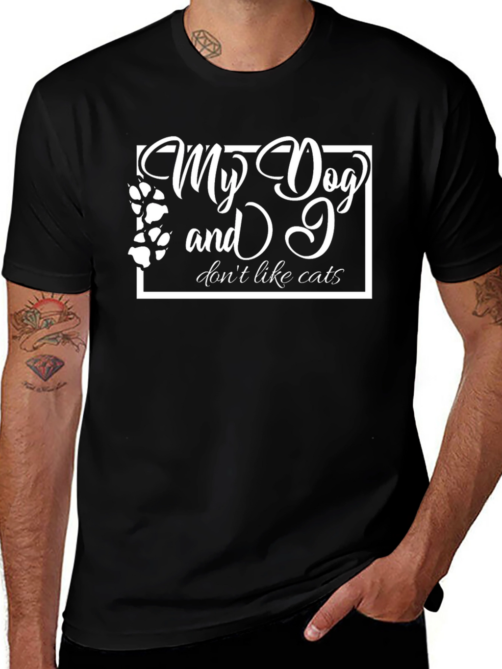 My Dog and I Dont Like Cats T-Shirt