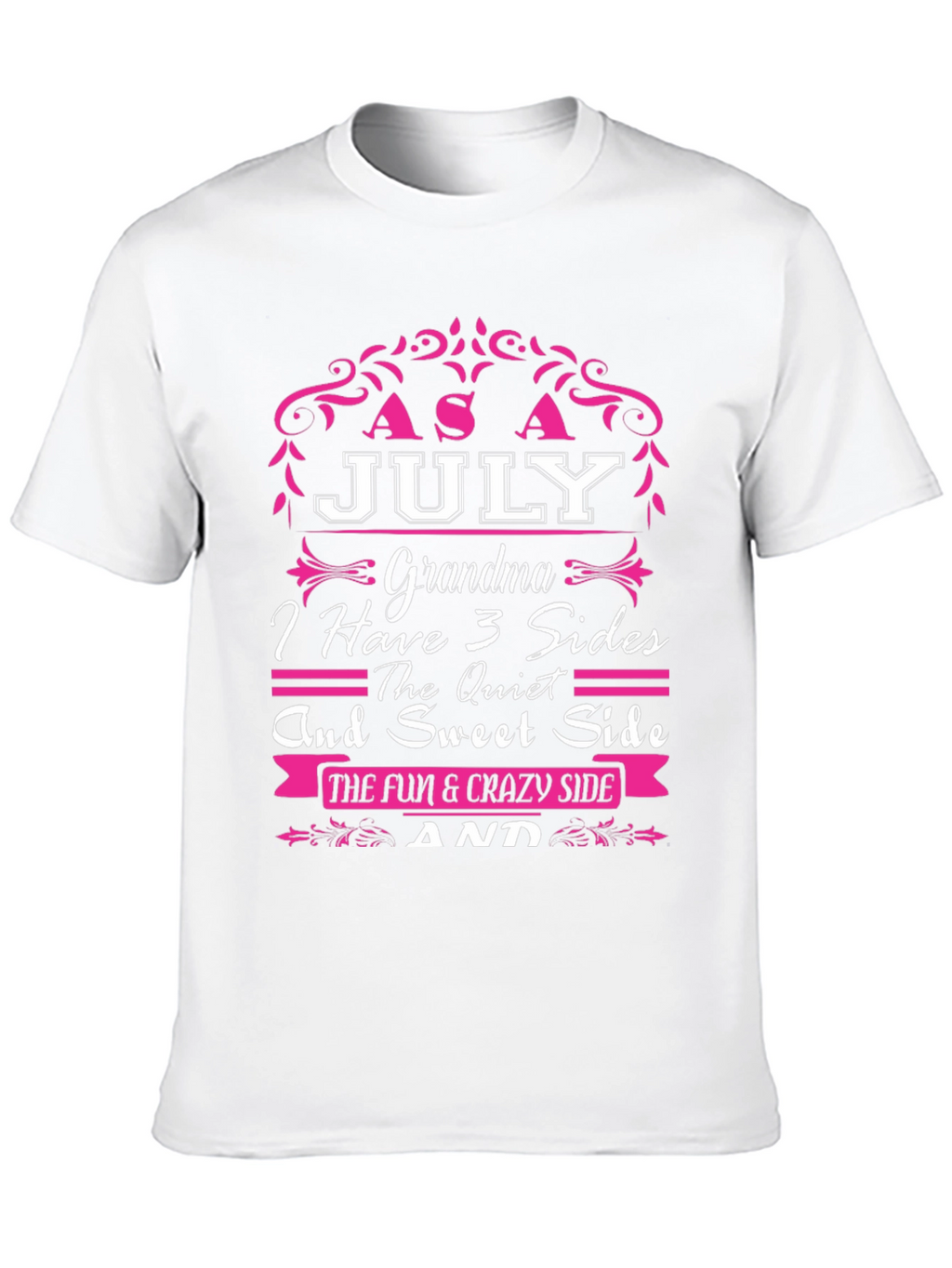 July Grandma 3 Sides T-Shirt
