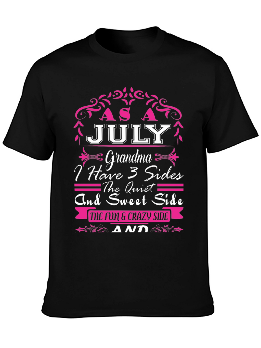 July Grandma 3 Sides T-Shirt