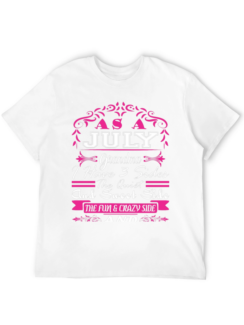 July Grandma 3 Sides T-Shirt