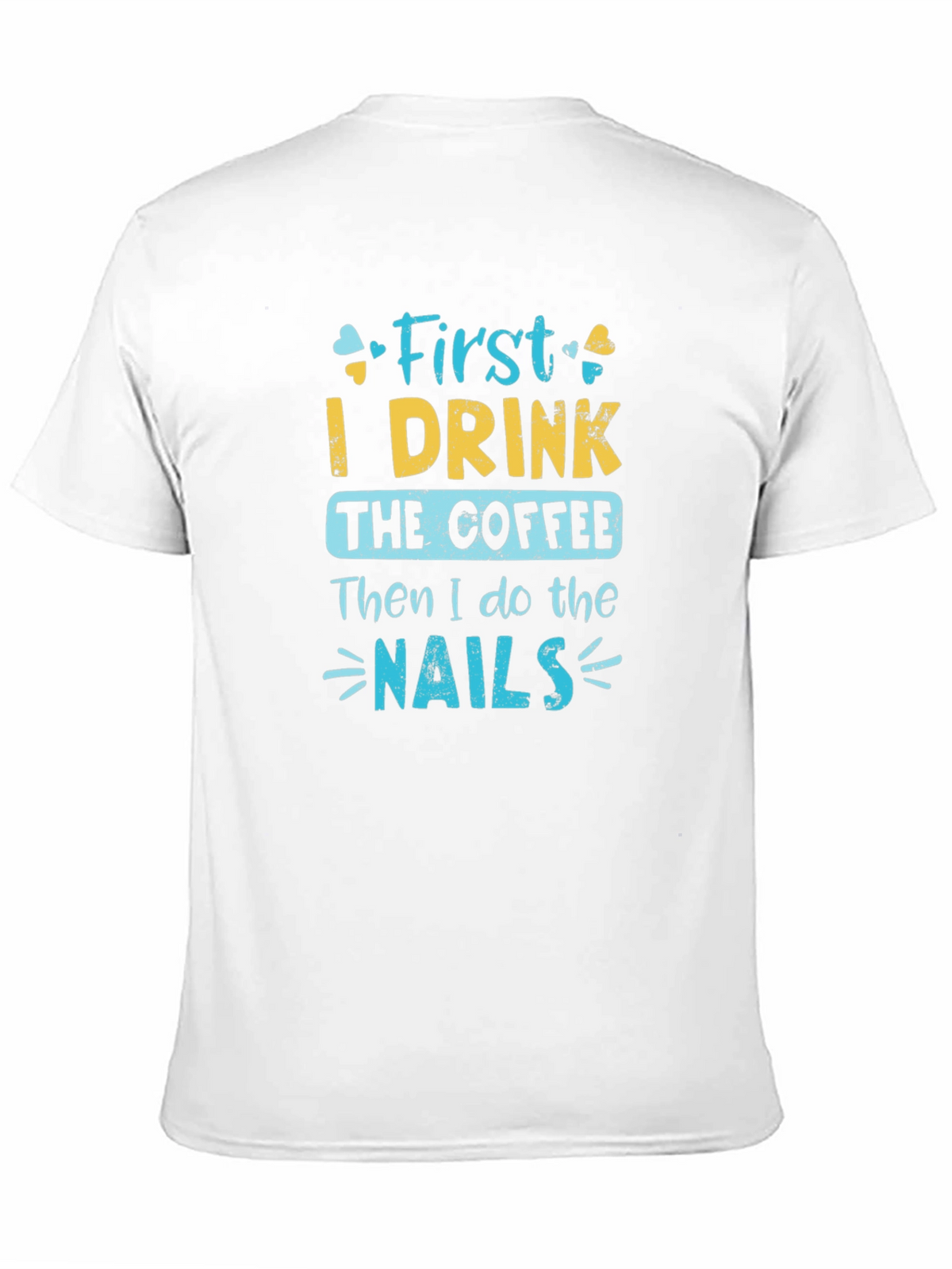 Coffee and Nails T-Shirt
