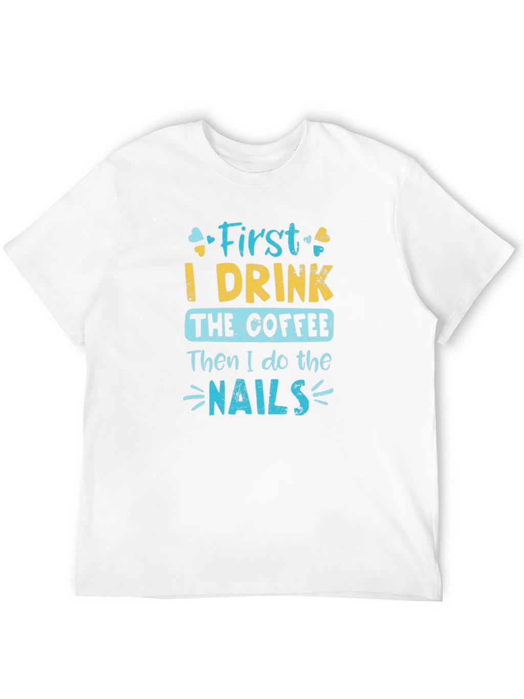 Coffee and Nails T-Shirt