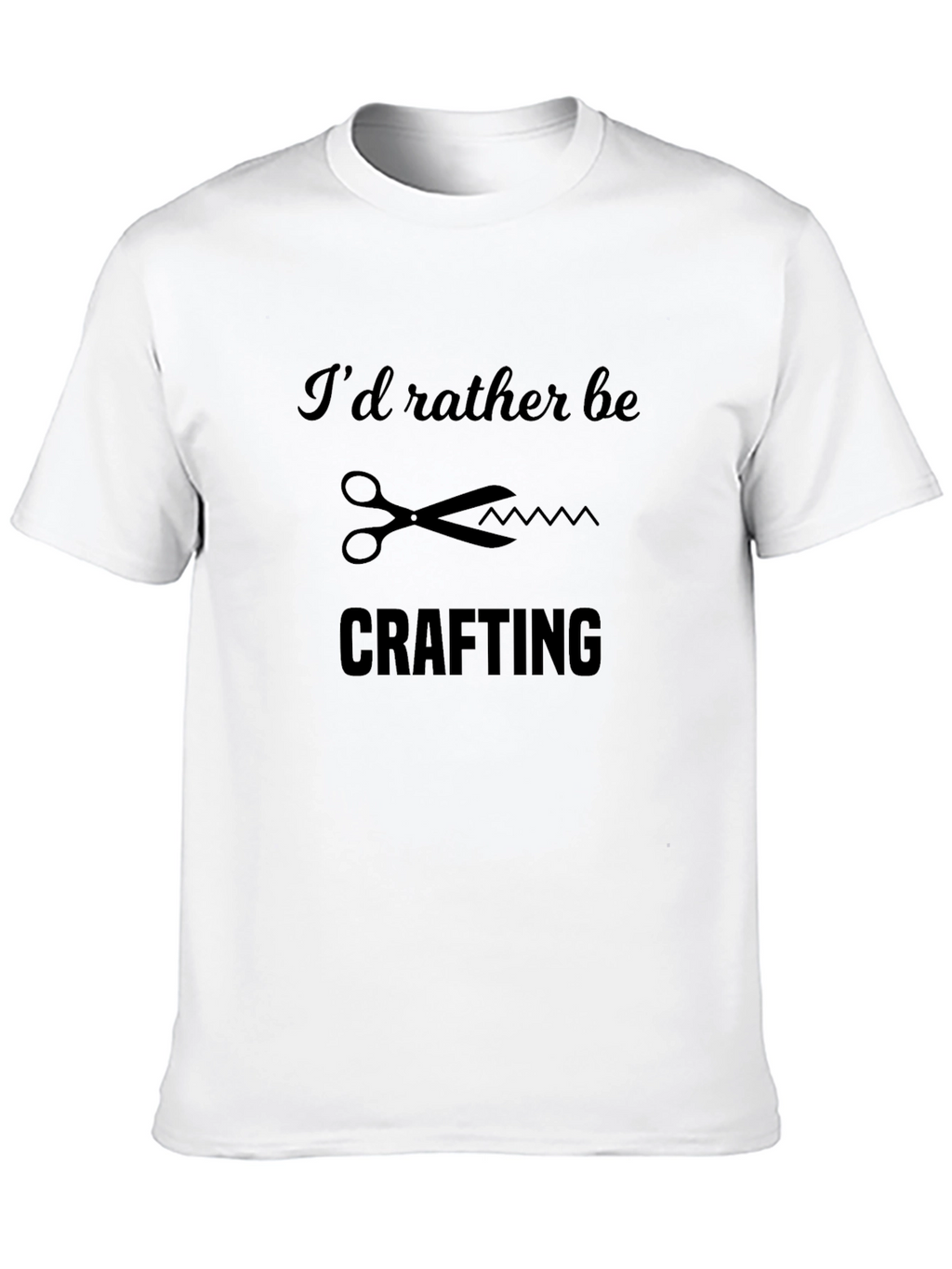Crafting T-Shirt: Id Rather Be Crafting