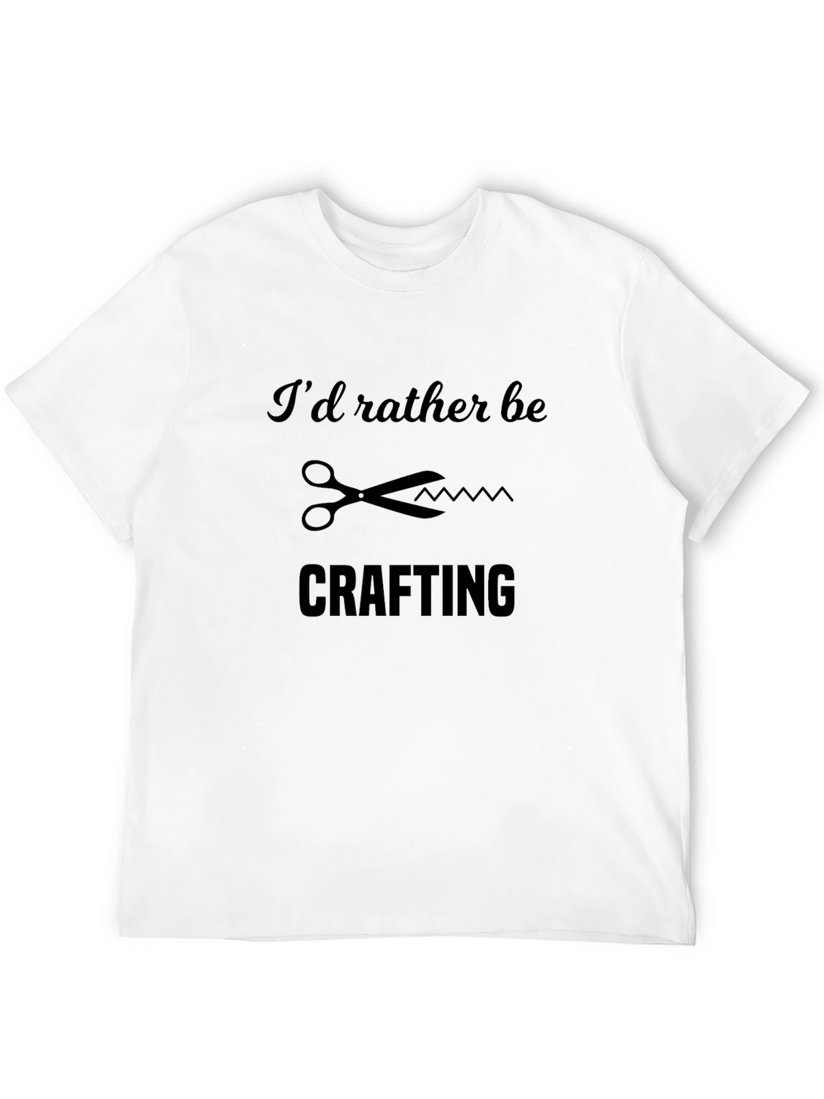 Crafting T-Shirt: Id Rather Be Crafting