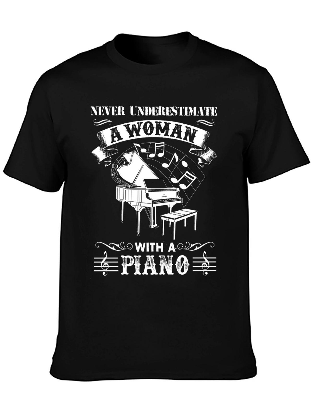 Never Underestimate a Woman with a Piano T-Shirt