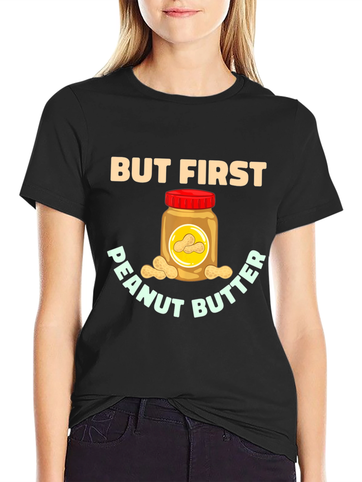 But First Peanut Butter Graphic Tee
