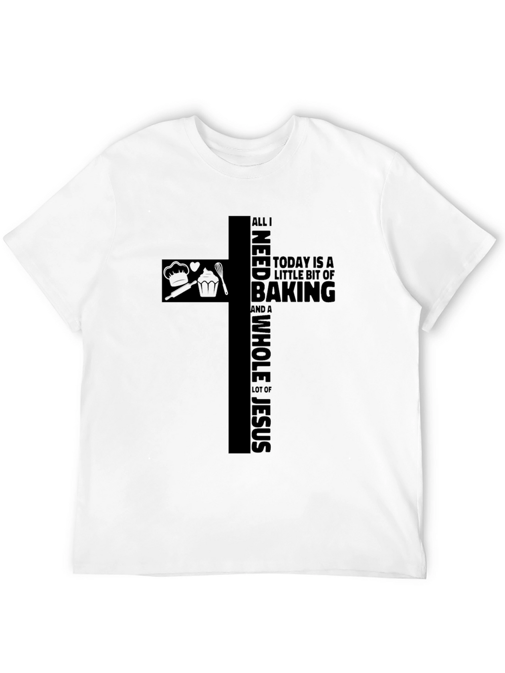 Baking & Jesus T-Shirt Black Christian Apparel