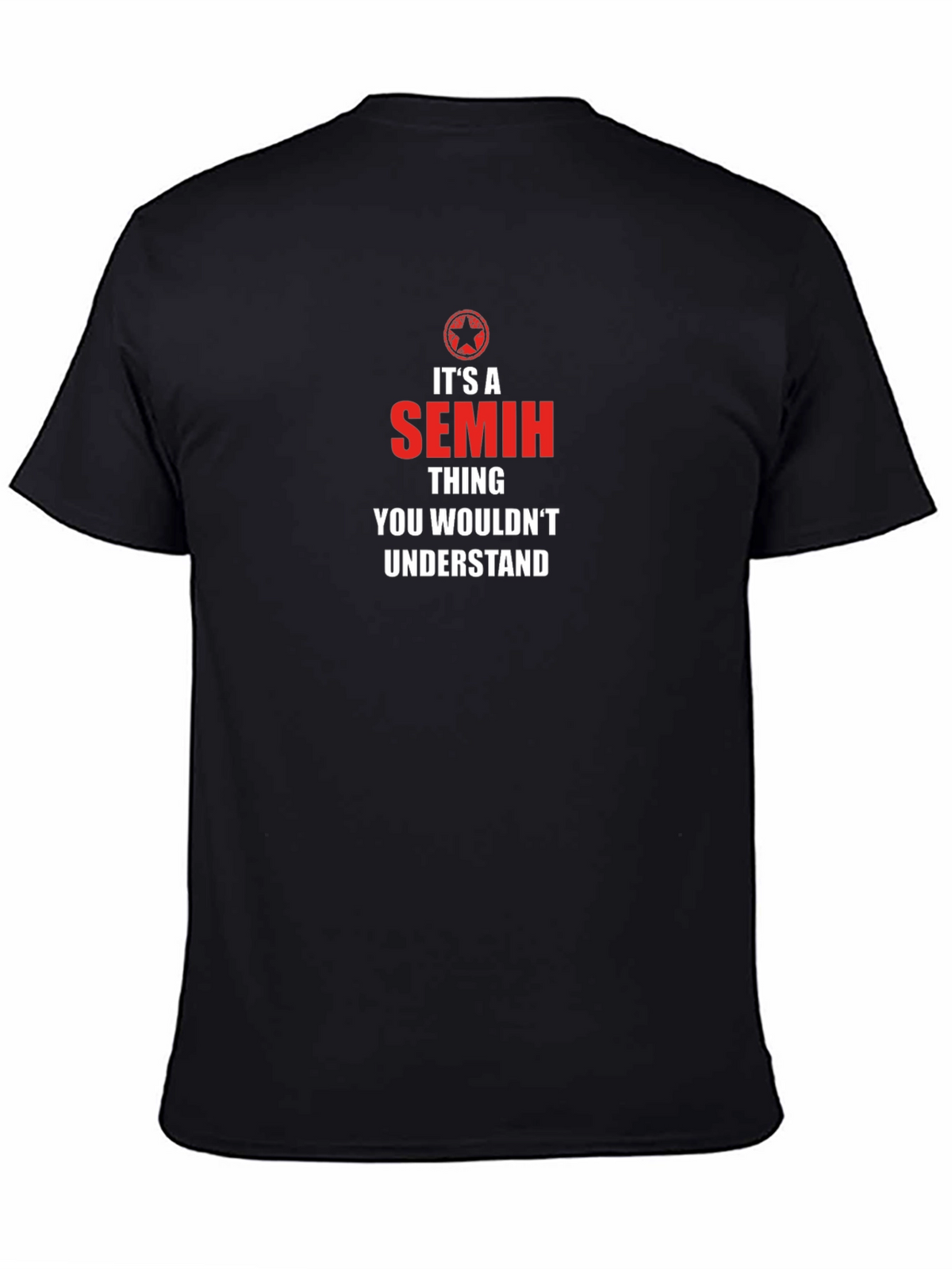 Its A Semih Thing T-Shirt