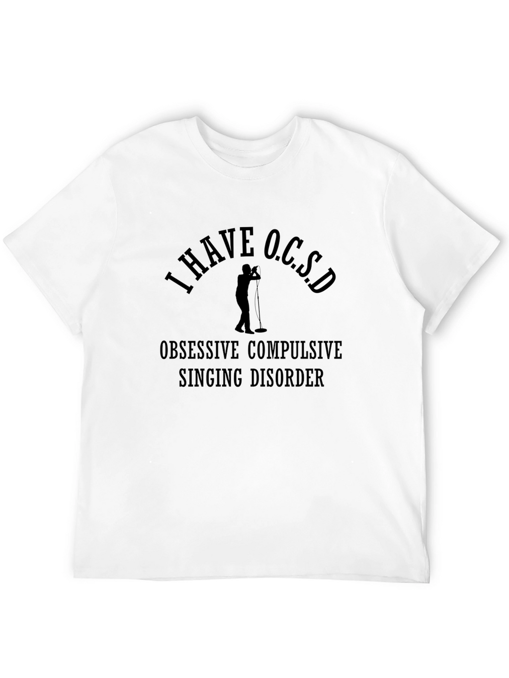 I Have O.C.S.D. T-Shirt