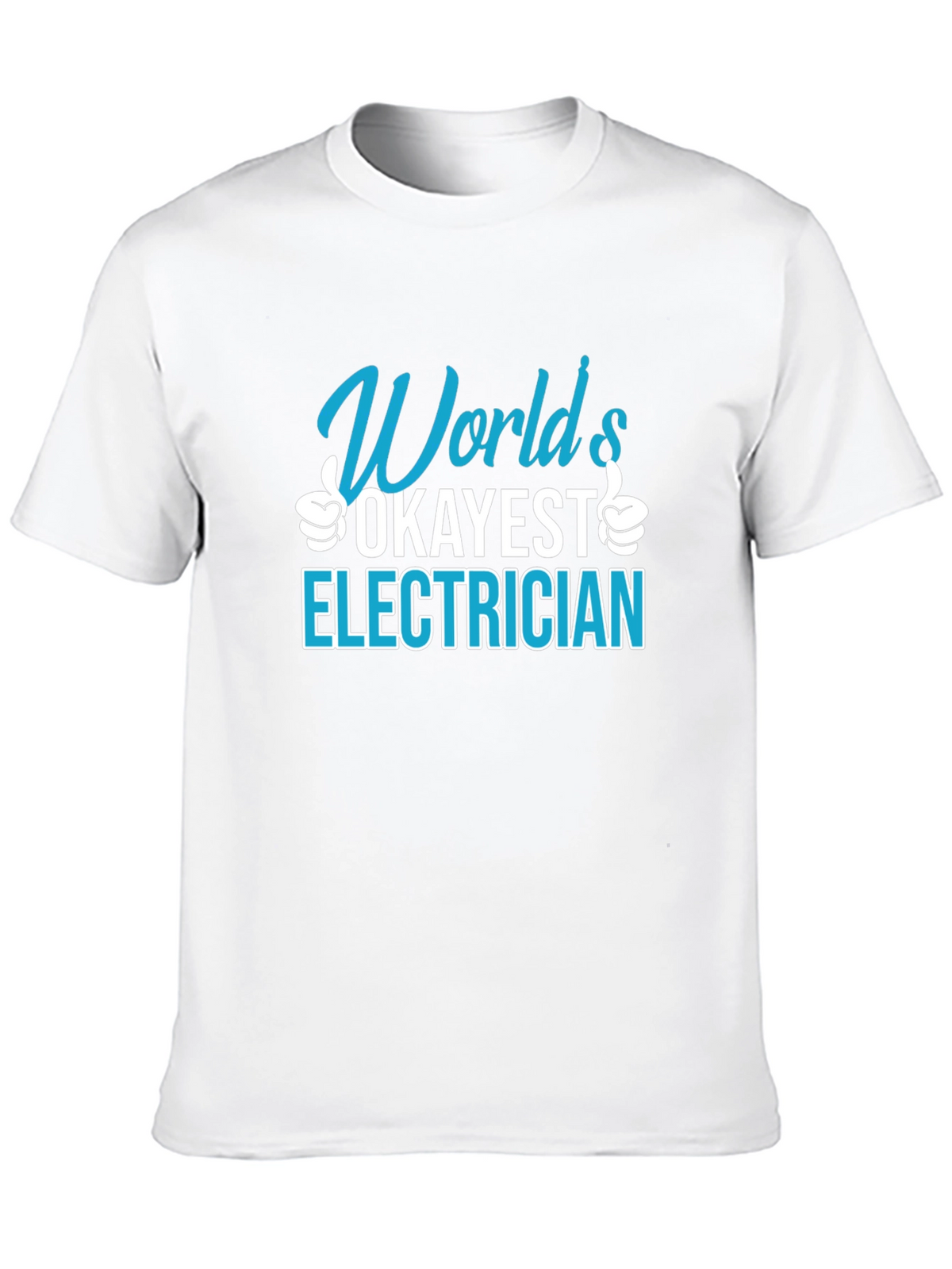 Worlds Okayest Electrician T-Shirt Funny Job Gift