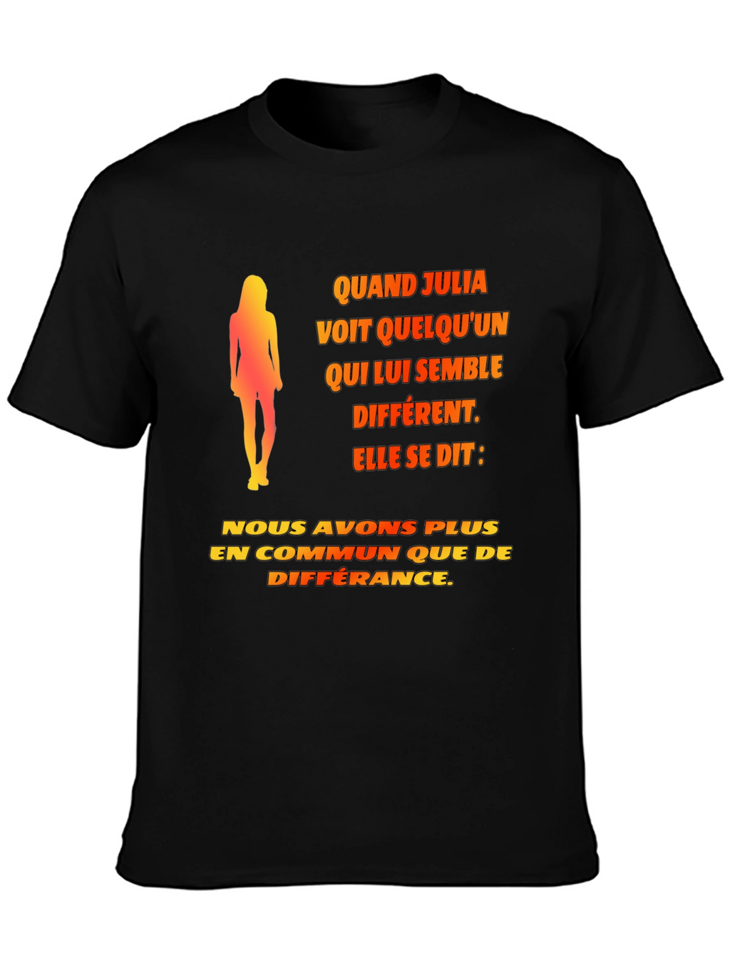Quand Julia T-Shirt - Unisex Novelty Tee