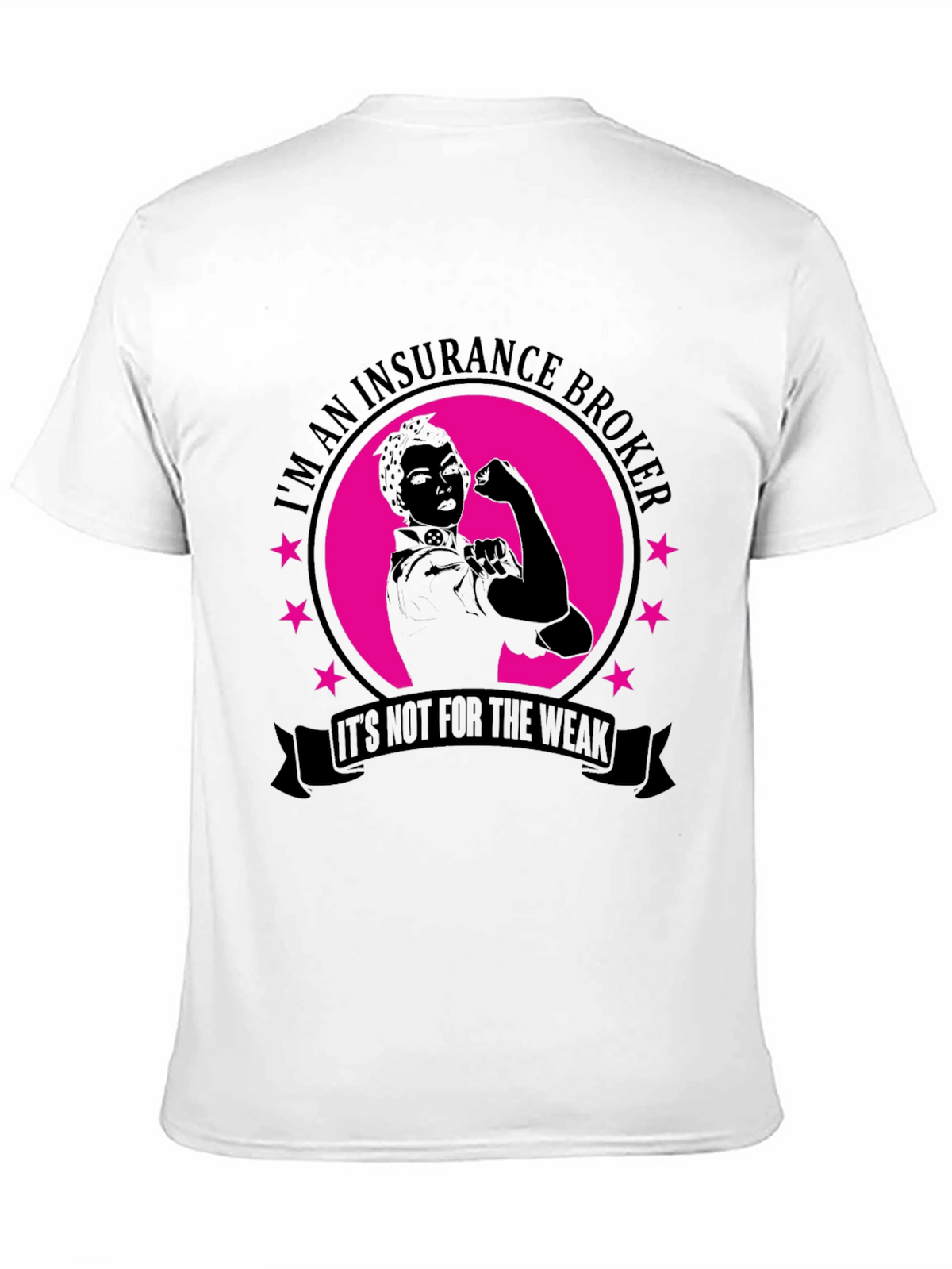 Insurance Broker T-Shirt - Rosie the Riveter Style