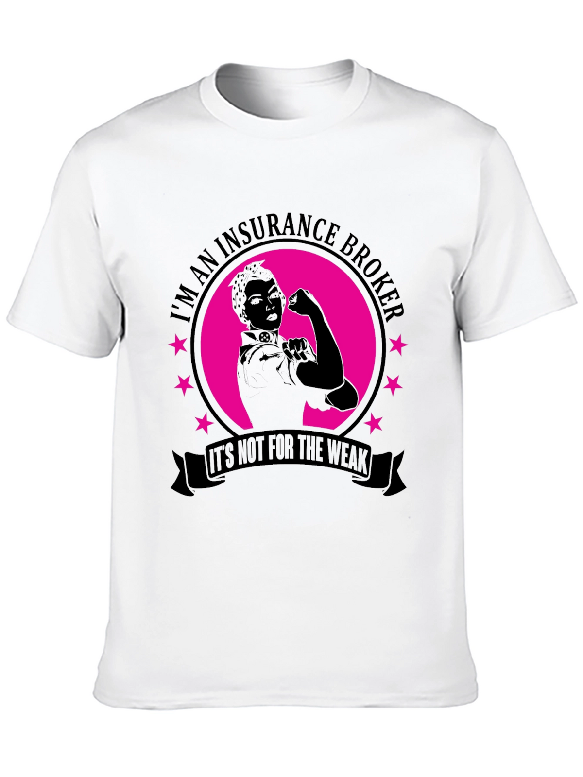 Insurance Broker T-Shirt - Rosie the Riveter Style