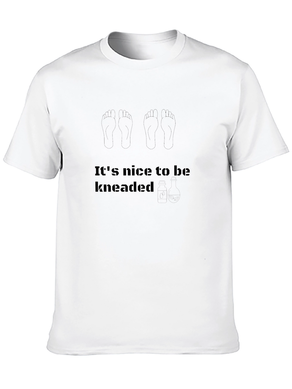 Funny Massage T-Shirt - Its Nice To Be Kneaded