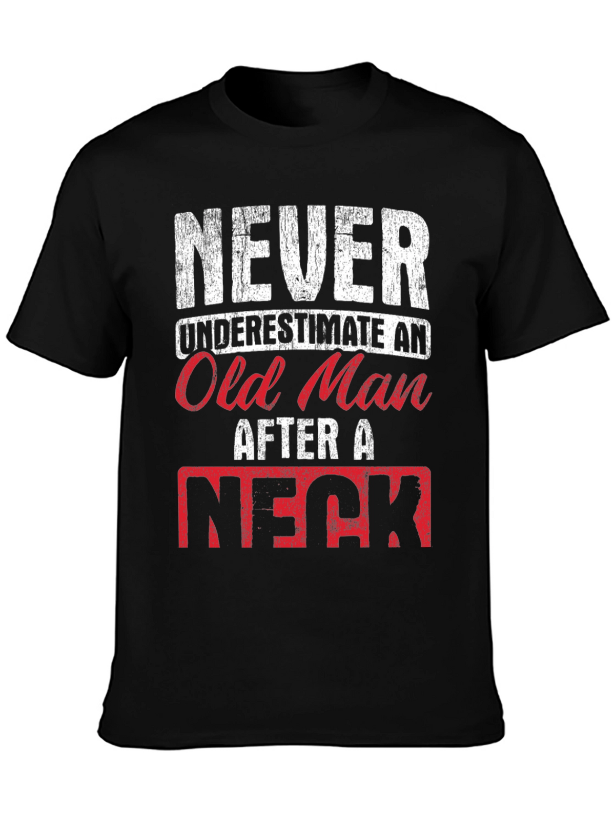 Never Underestimate Old Man T-Shirt