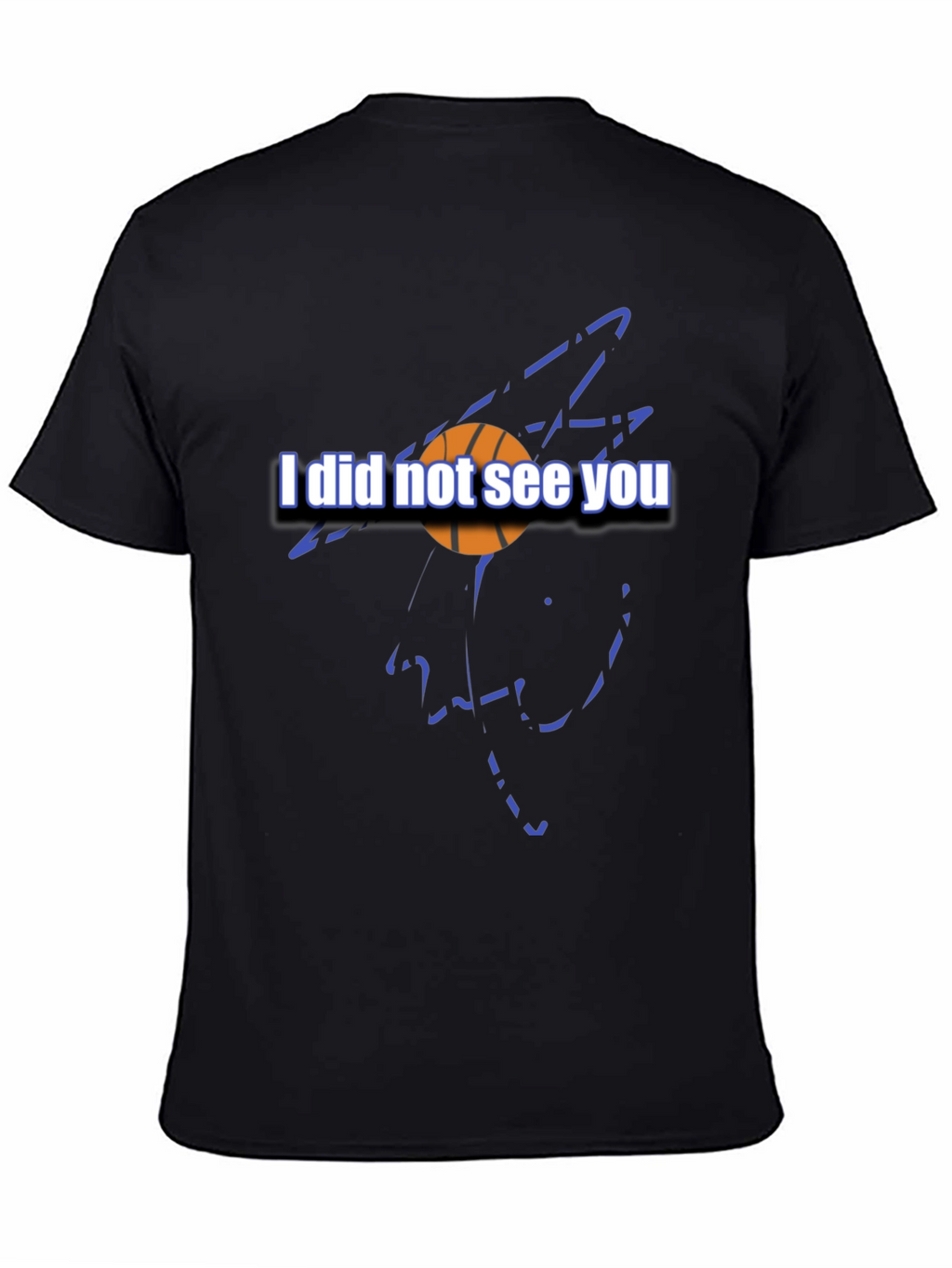 Basketball Graphic Tee - I Did Not See You