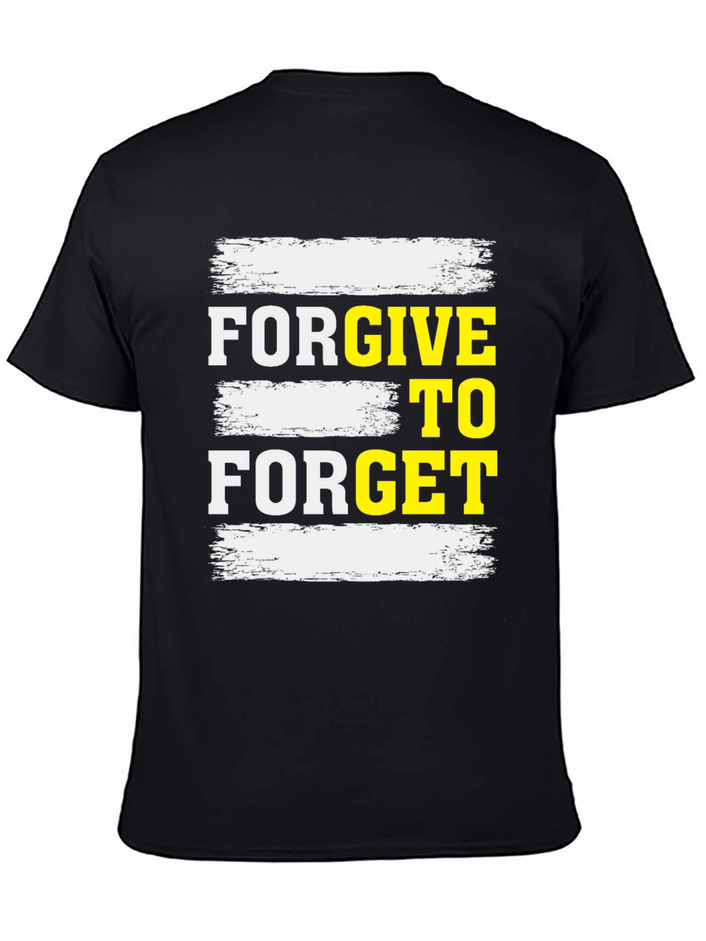 Forgive to Forget Graphic T-Shirt