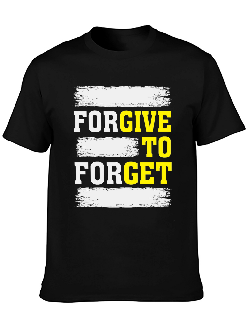 Forgive to Forget Graphic T-Shirt