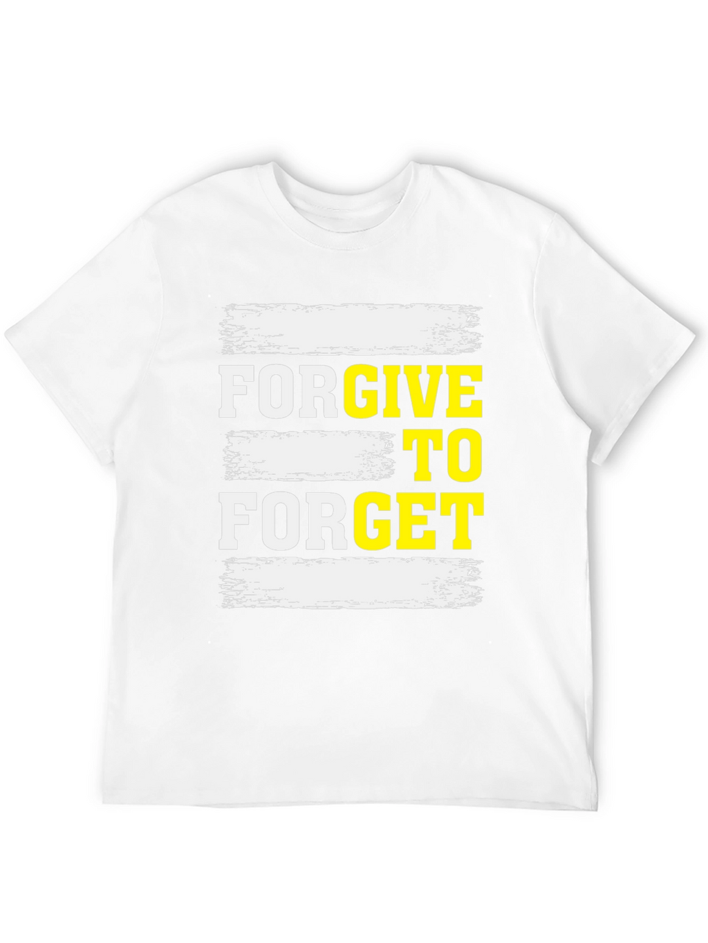 Forgive to Forget Graphic T-Shirt