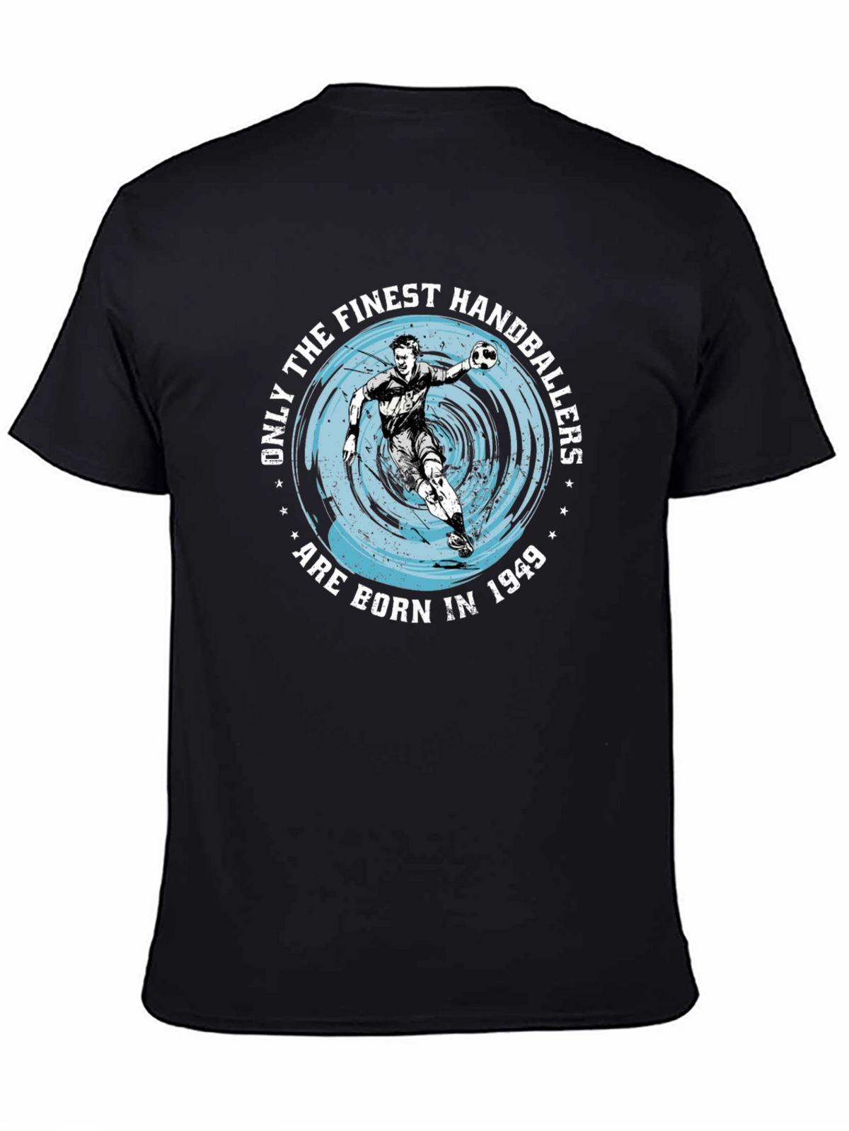 Finest Handballers Born in 1949 Black T-Shirt
