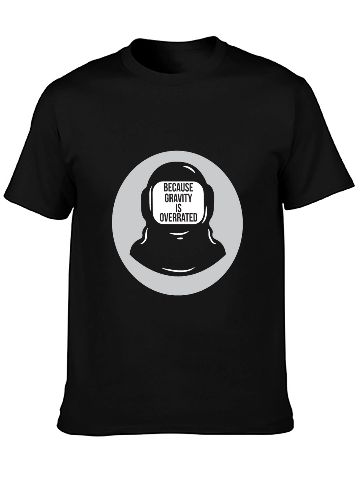 Gravity is Overrated Astronaut T-Shirt