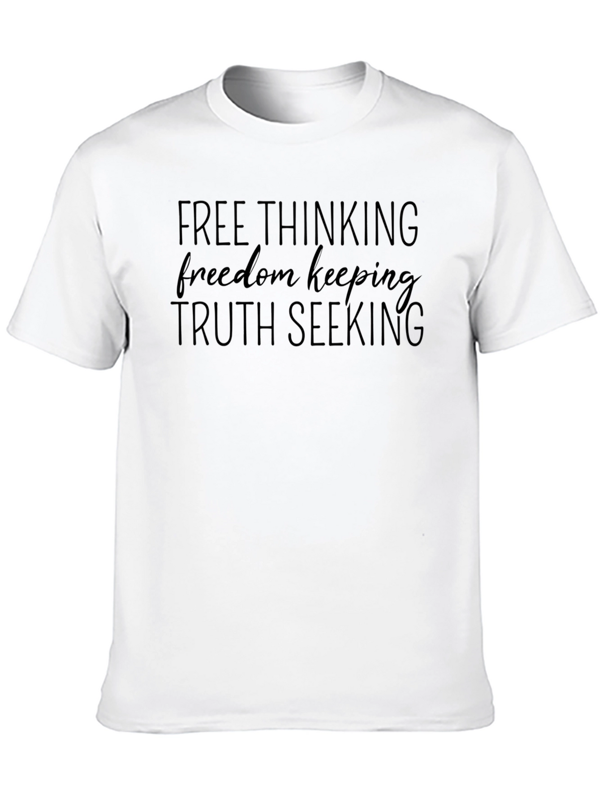 Free Thinking Truth Seeking Graphic Tee