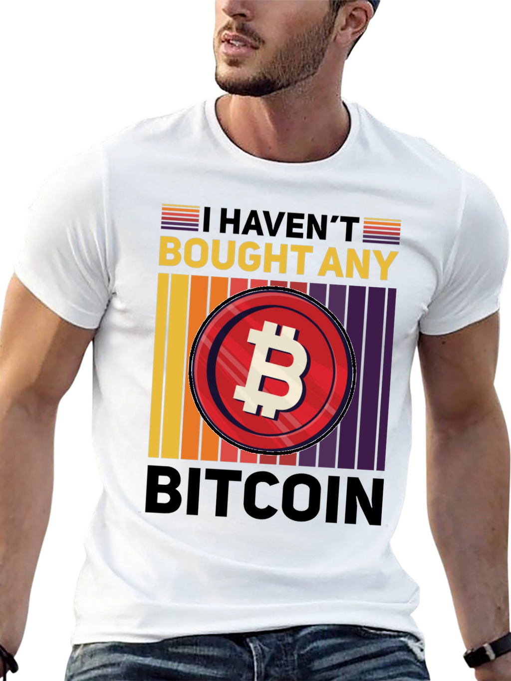 Havent Bought Bitcoin T-Shirt