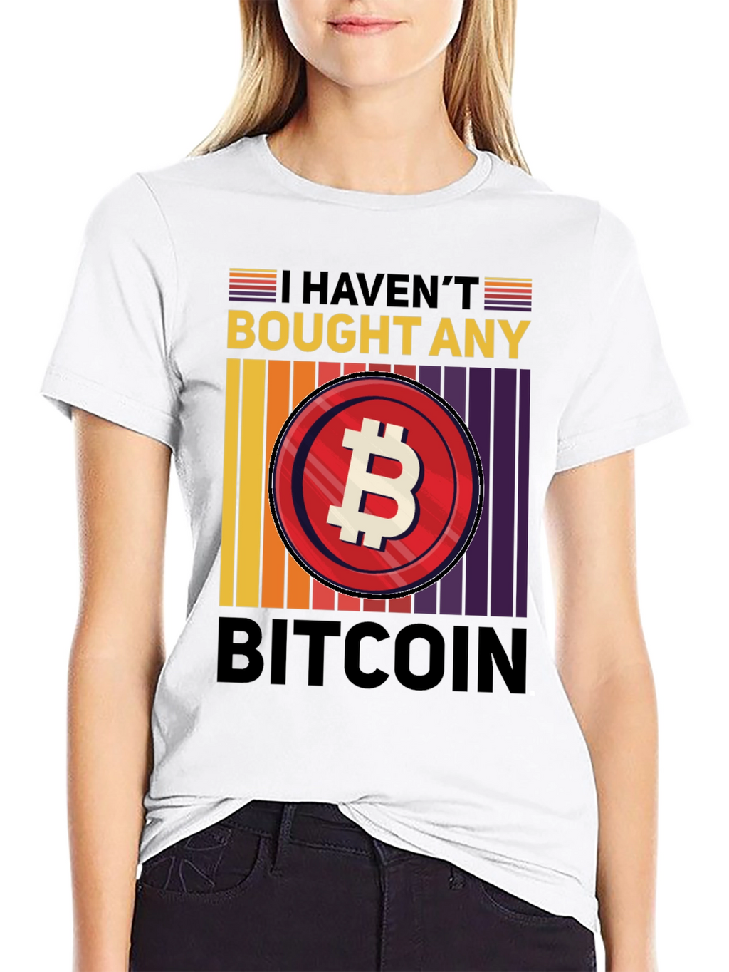 Havent Bought Bitcoin T-Shirt