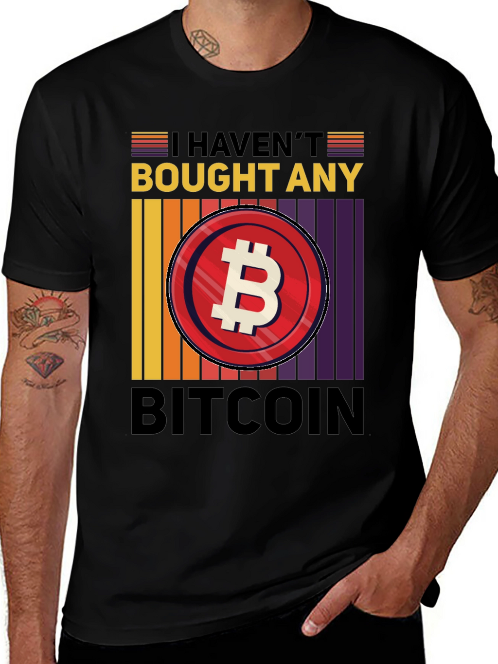 Havent Bought Bitcoin T-Shirt