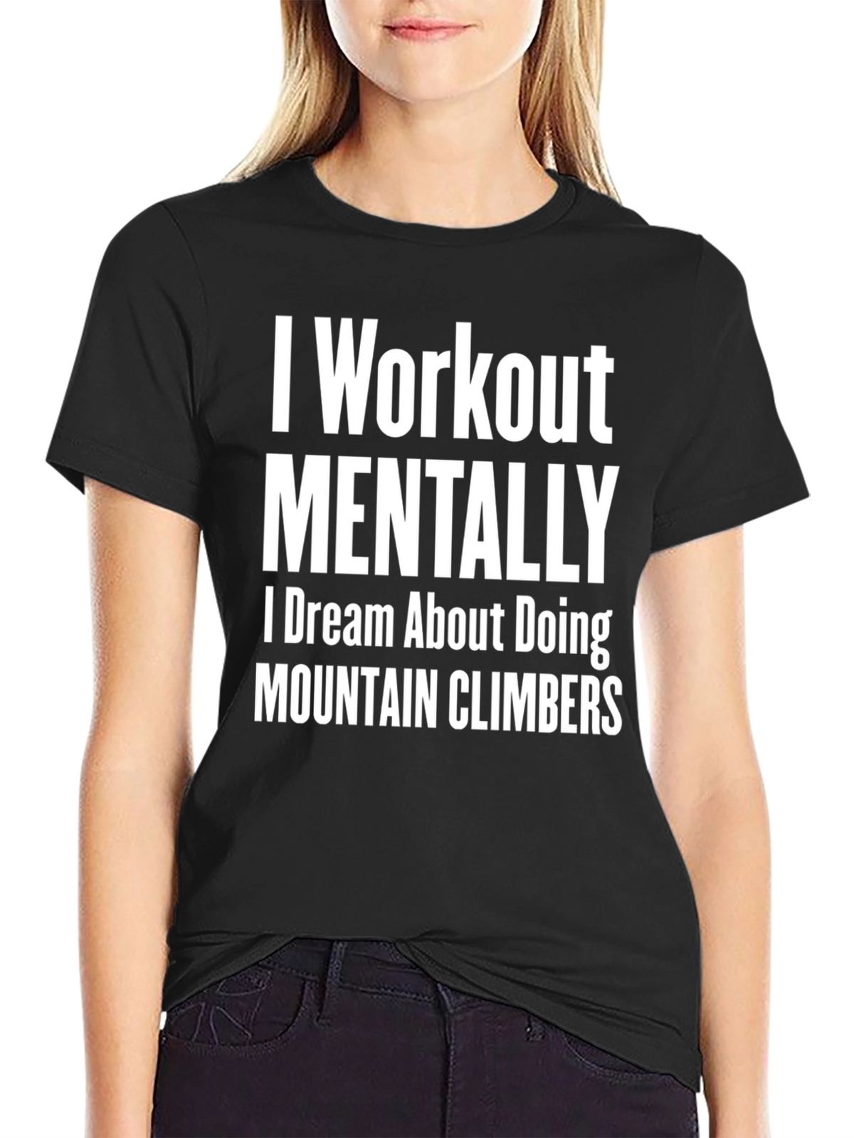 I Workout Mentally T-Shirt