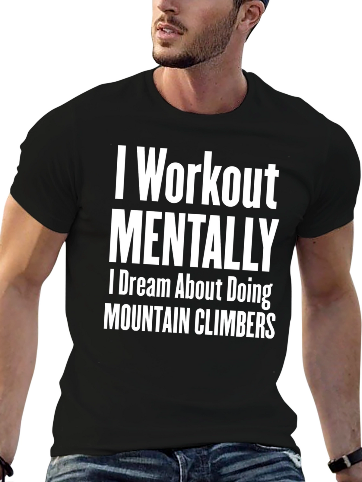 I Workout Mentally T-Shirt
