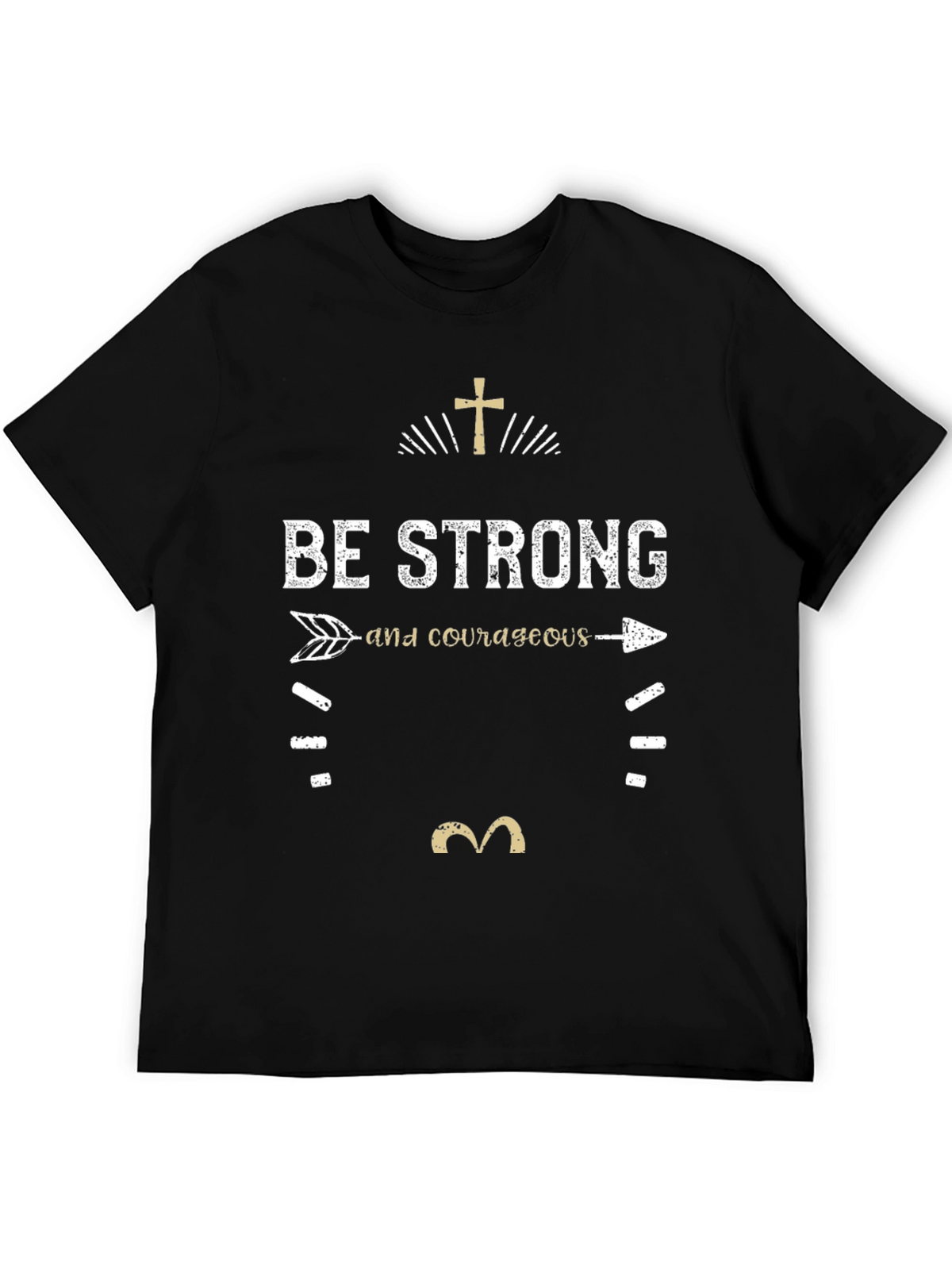 Be Strong & Courageous Graphic T-Shirt