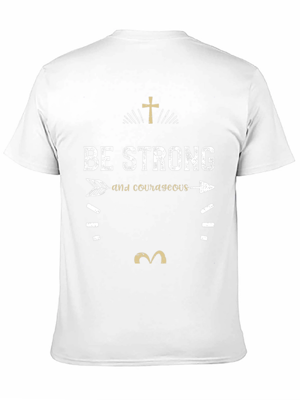 Be Strong & Courageous Graphic T-Shirt