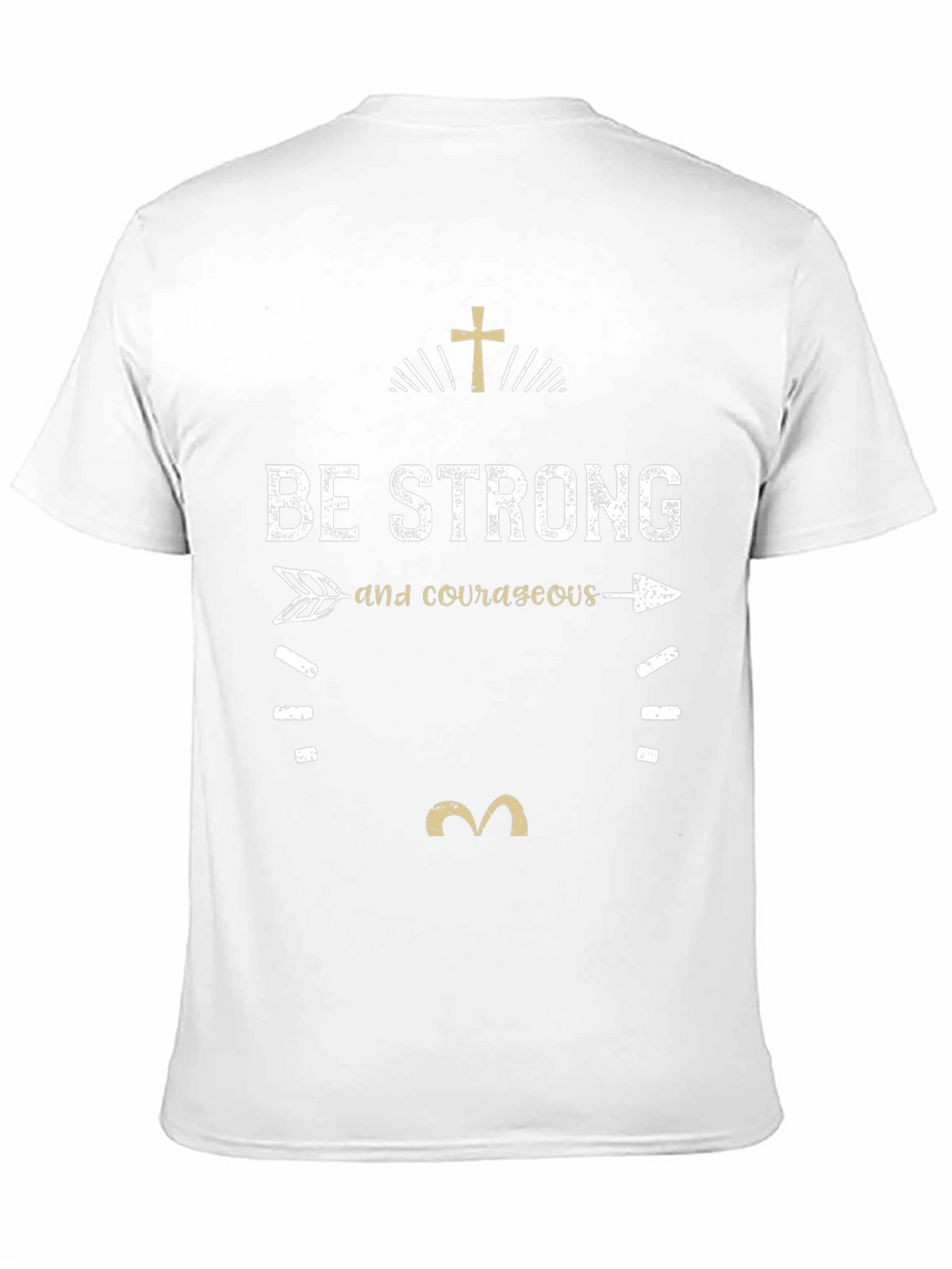 Be Strong & Courageous Graphic T-Shirt