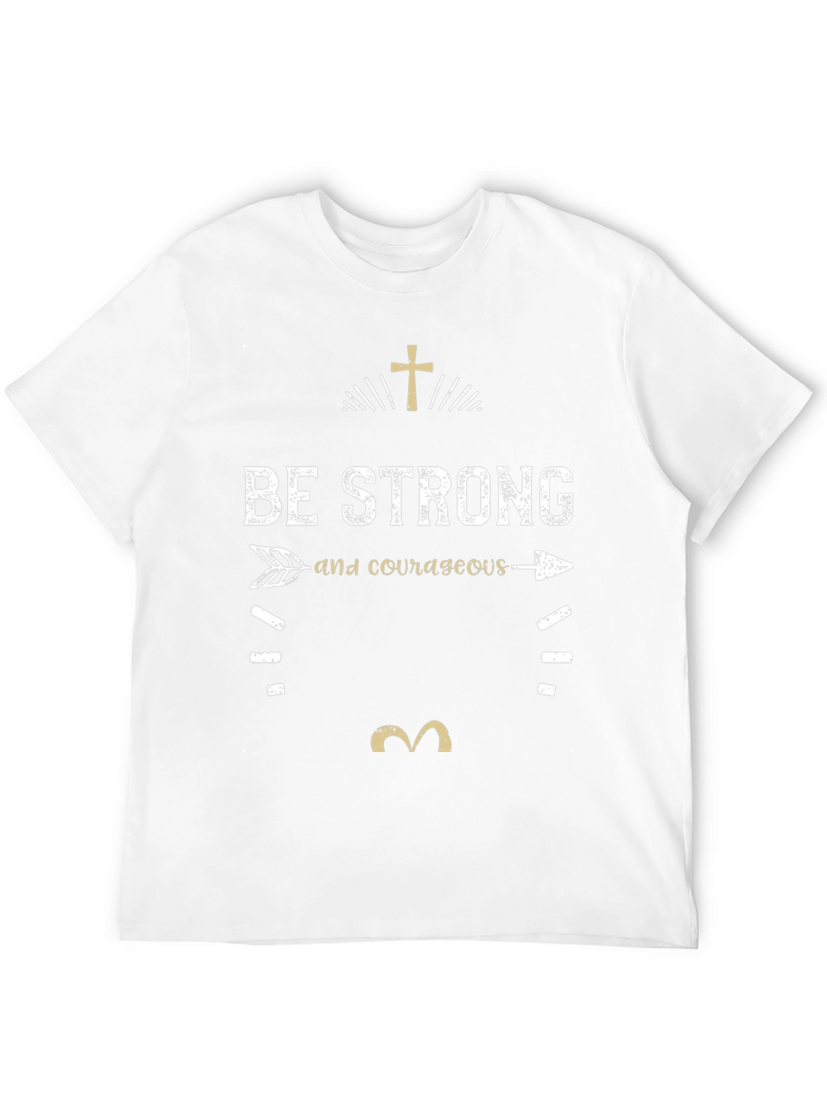 Be Strong & Courageous Graphic T-Shirt