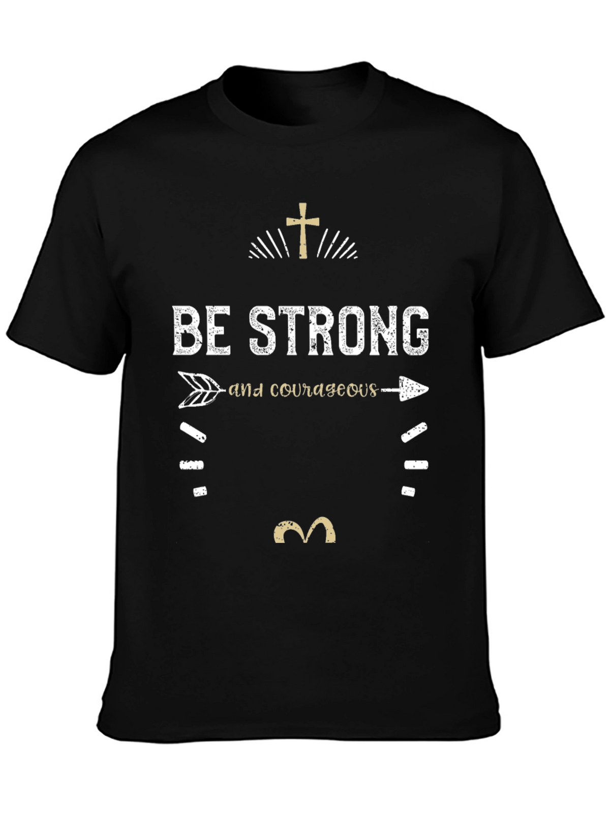 Be Strong & Courageous Graphic T-Shirt