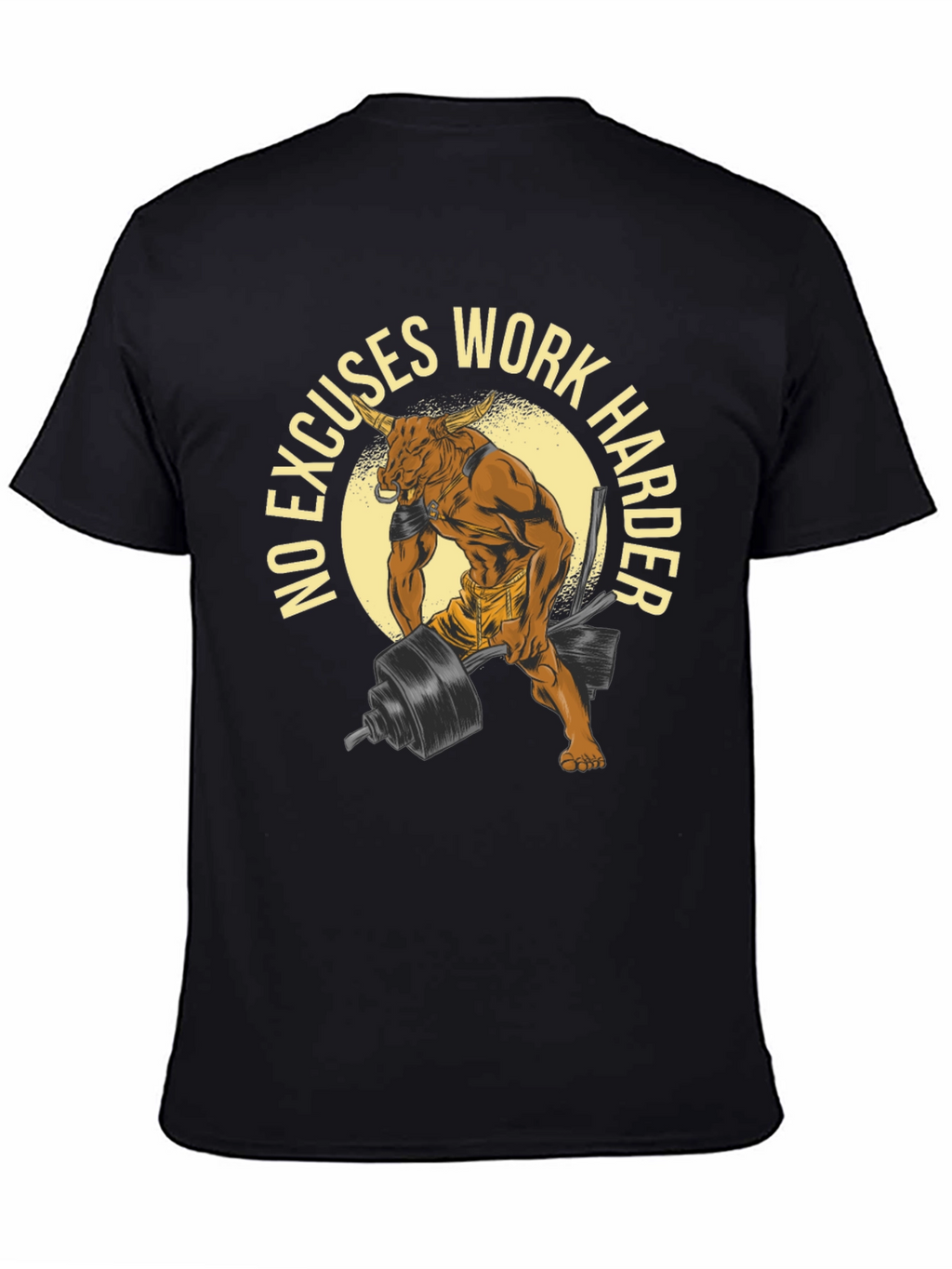No Excuses Work Harder Bull Gym T-Shirt