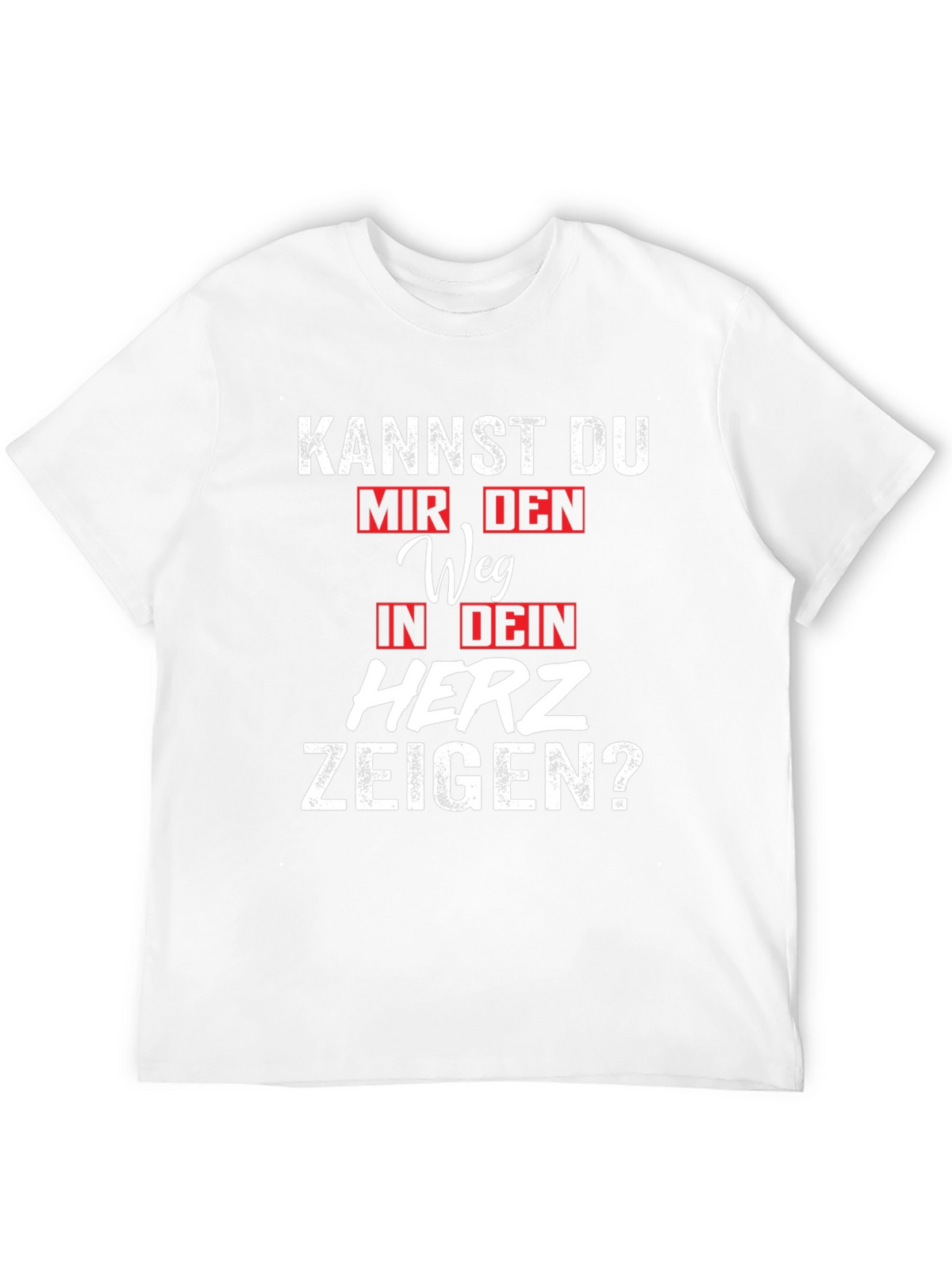 Kannst Du Mir Den Weg T-Shirt