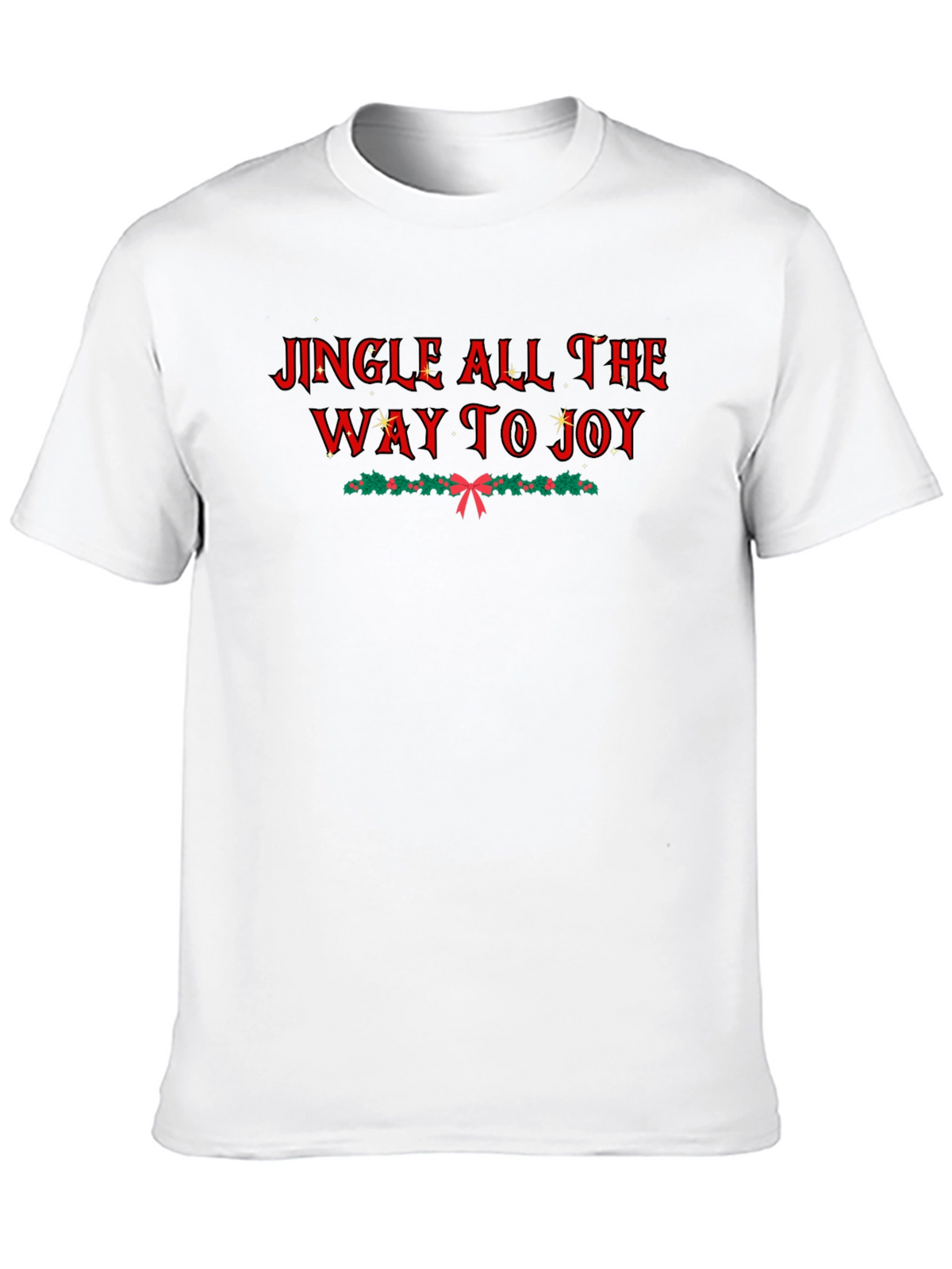 Jingle All the Way T-Shirt - Holiday Cheer