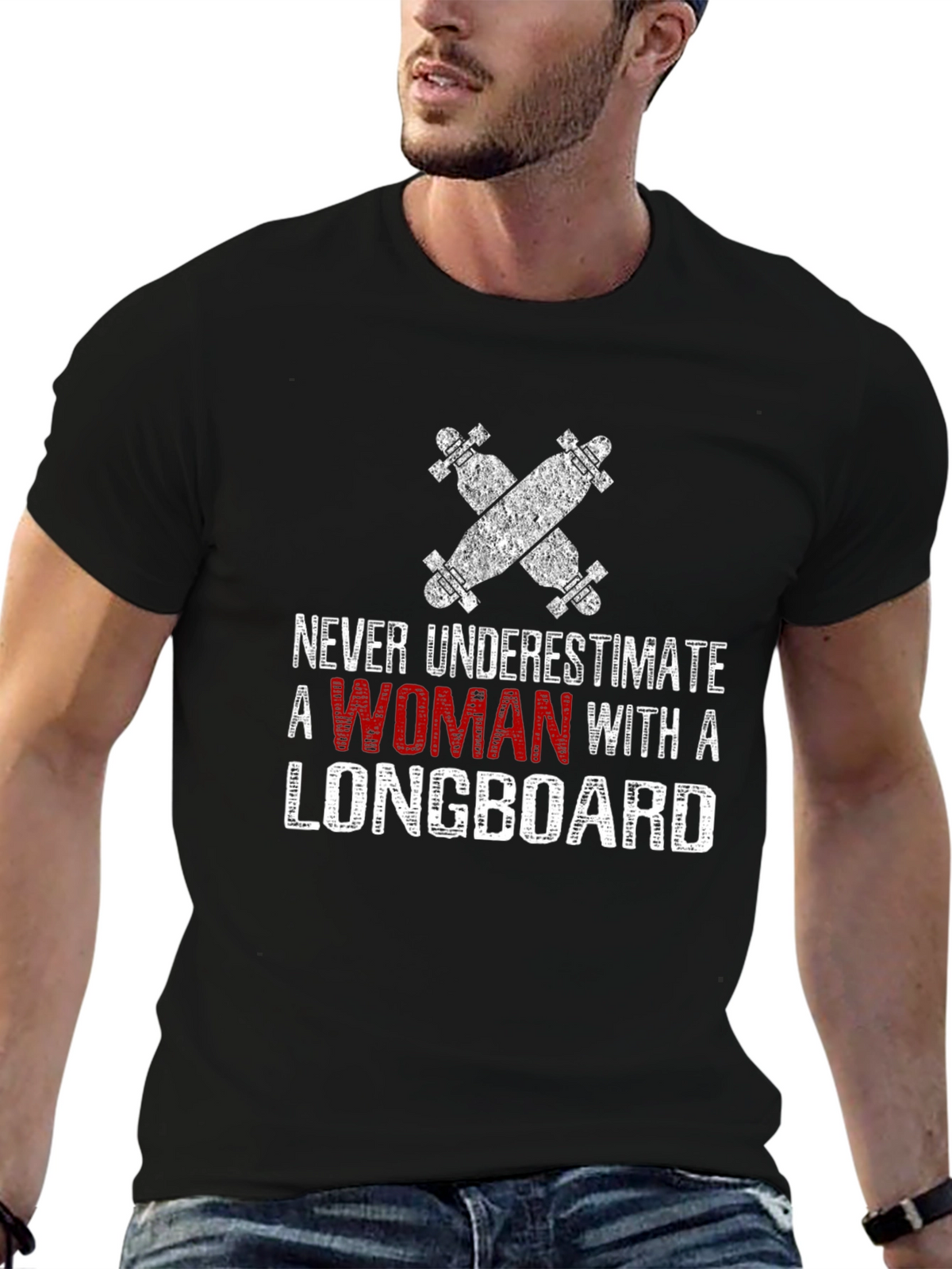 Never Underestimate Woman Longboard T-Shirt