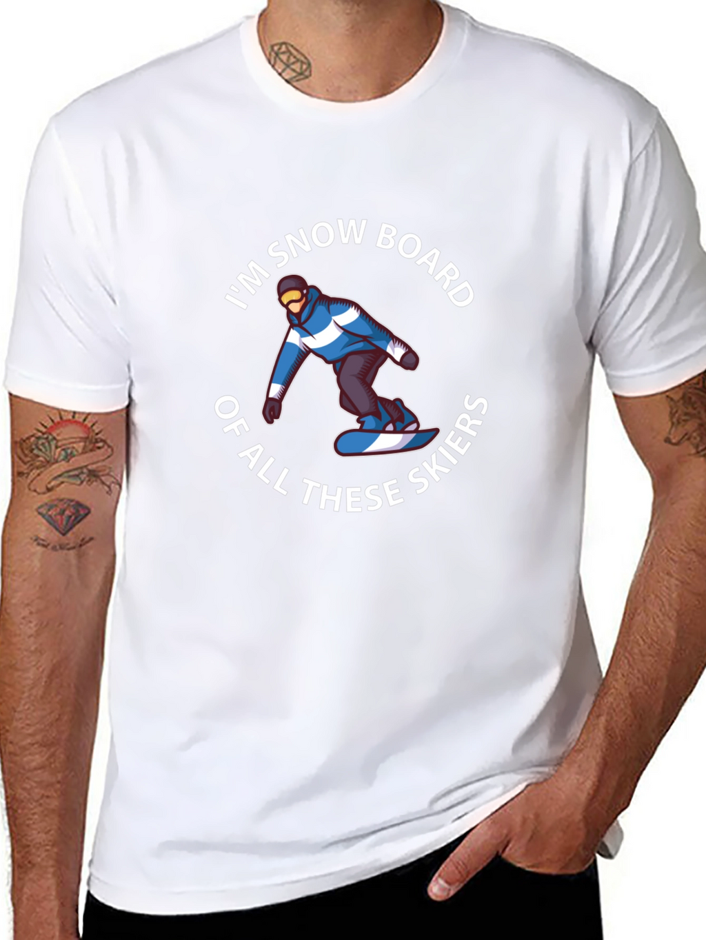 Im Snowboard of All These Skiers Graphic T-Shirt