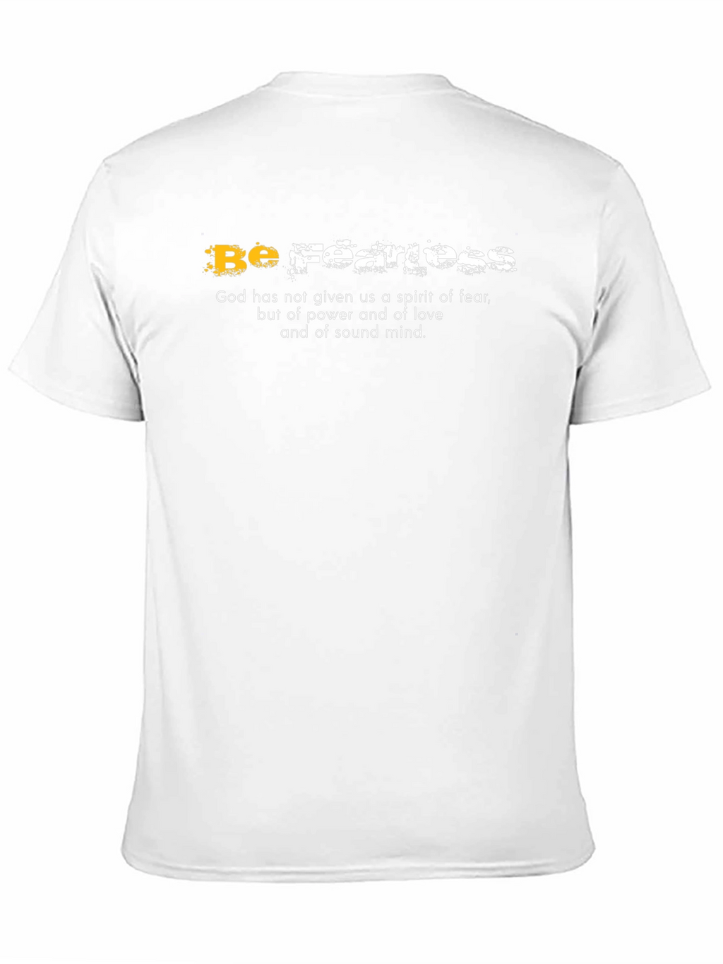 Be Fearless Graphic T-Shirt - Faith-Based Apparel