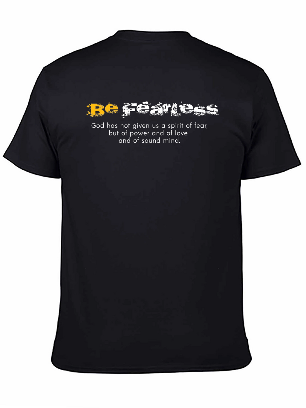 Be Fearless Graphic T-Shirt - Faith-Based Apparel
