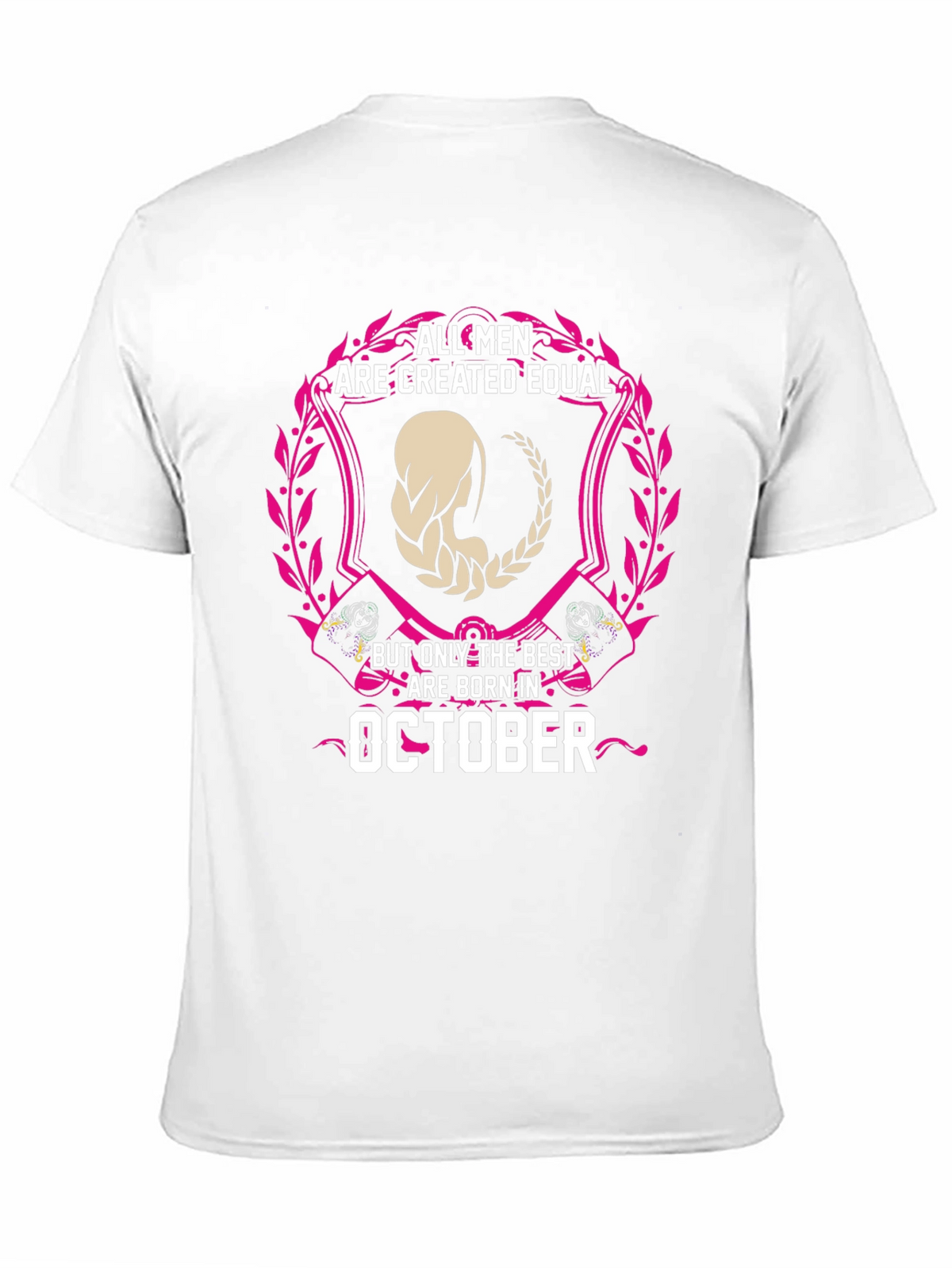 October Birthday T-Shirt - All Men Created Equal